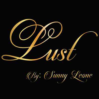 Lust By Sunny Leone