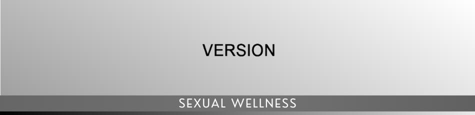 Version-sexual wellness