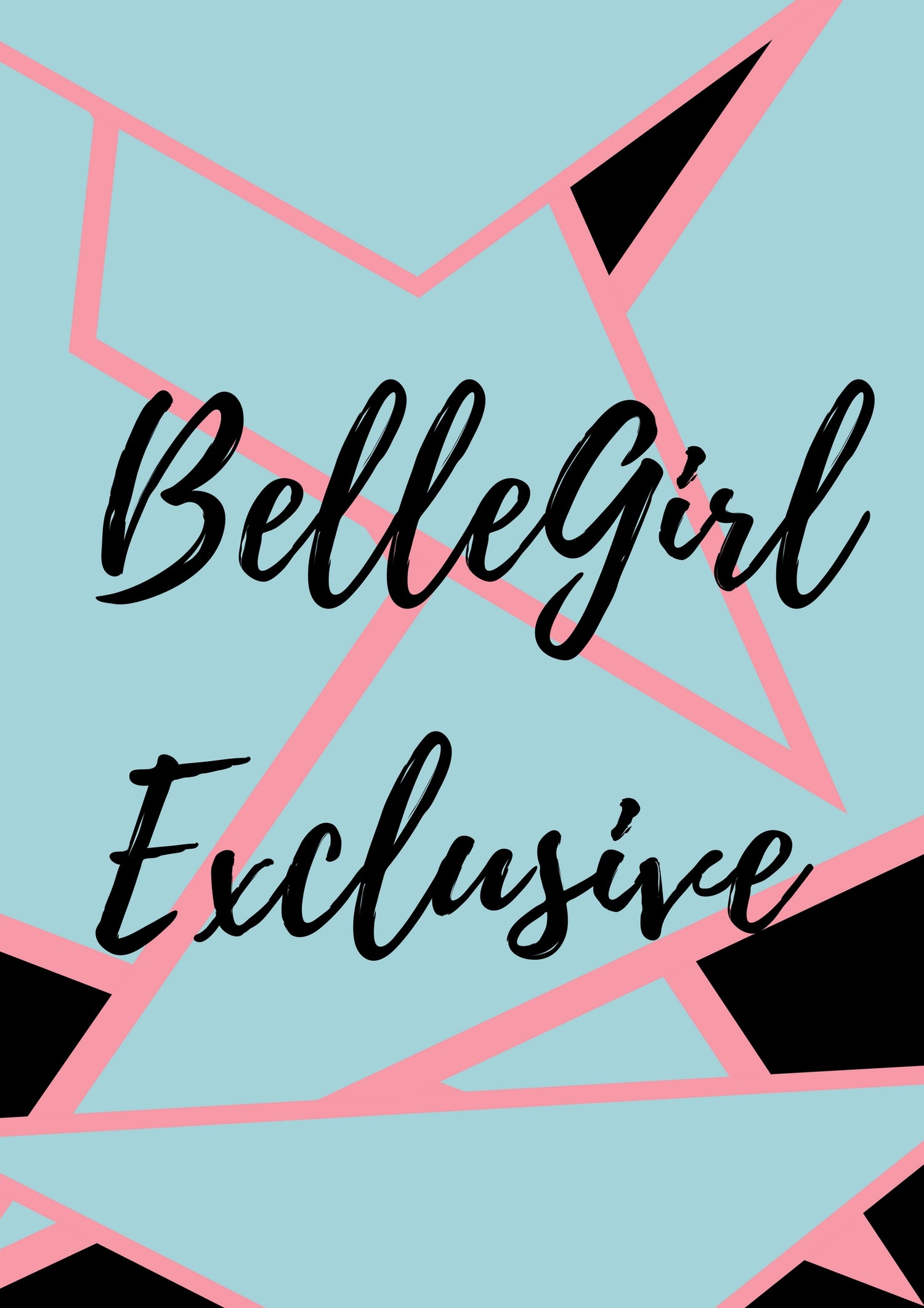 BELLEGIRL EXCLUSIVE