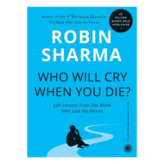 Who Will Cry When You Die? By Robin Sharma 1 Unit
